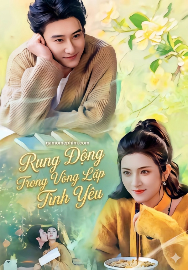 Poster phim Rung Động Trong Vòng Lặp Tình Yêu