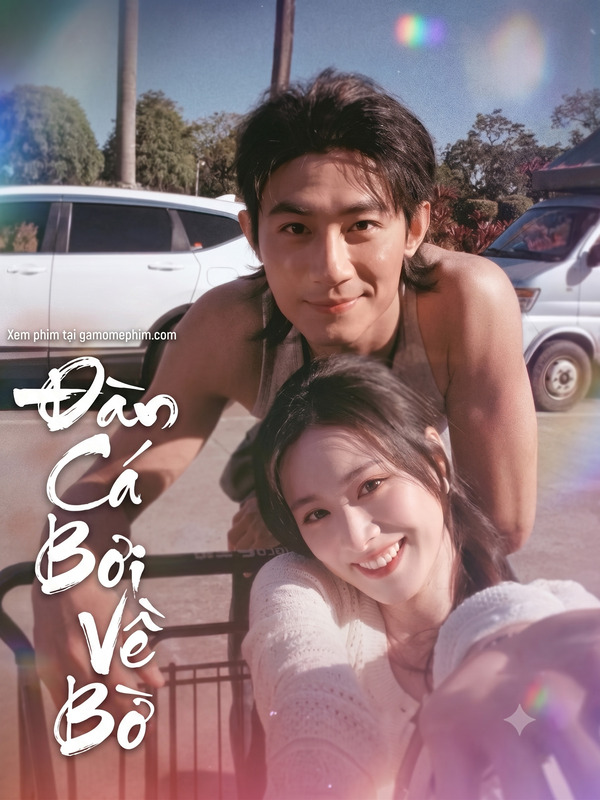 Poster phim Đàn Cá Bơi Về Bờ