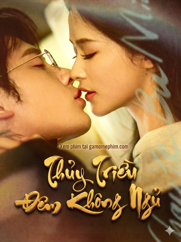 Poster phim Thuỷ Triều Đêm Không Ngủ